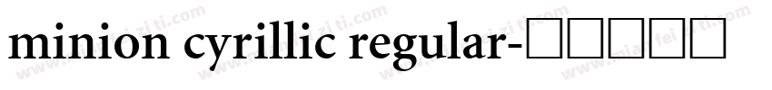 minion cyrillic regular字体转换